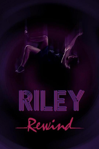Poster de Série Riley Rebobinada (2013)