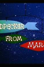 Um Pica-Pau de Marte (Woodpecker from Mars)