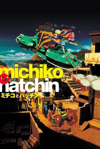 Poster 1 de Série Michiko e Hatchin (2008)