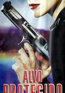 Alvo Protegido (His Bodyguard)