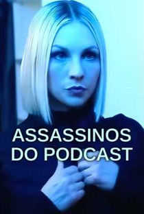 Assassinos do Podcast - Poster / Capa / Cartaz - Oficial 1