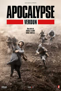 Apocalipse: A Batalha de Verdun - Poster / Capa / Cartaz - Oficial 1