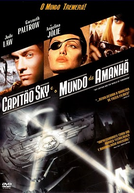 Capitão Sky e o Mundo de Amanhã (Sky Captain and the World of Tomorrow)