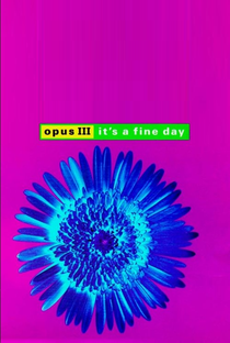 Opus III: It's A Fine Day - Poster / Capa / Cartaz - Oficial 1