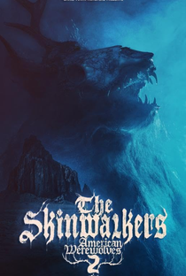 The Skinwalkers: American Werewolves 2 - Poster / Capa / Cartaz - Oficial 1