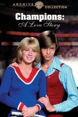 Champions: Uma História de Amor (Champions: A Love Story)