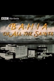 Bahia of All the Saints - Poster / Capa / Cartaz - Oficial 1