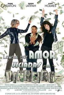 Loucas por Amor, Viciadas em Dinheiro - Poster / Capa / Cartaz - Oficial 5