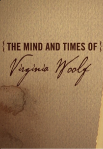 A Mente e A Vida De Virginia Woolf (The Mind and Times of Virginia Woolf)
