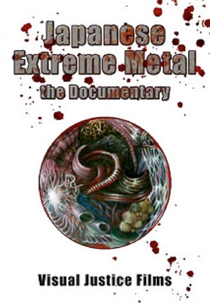 Japanese Extreme Metal: The Documentary (Japanese Extreme Metal: The Documentary)