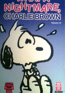 Que Pesadelo, Charlie Brown (What a Nightmare, Charlie Brown!)