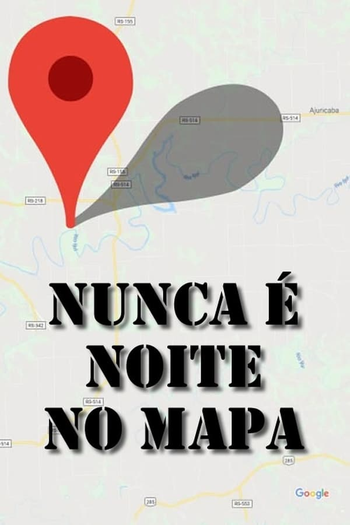 Poster de Curta Nunca é Noite no Mapa (2016)