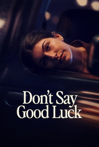 Poster 3 de Filme Não Deseje Boa Sorte (2026)