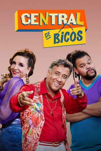  de Série Central de Bicos (1ª Temporada) (2021)