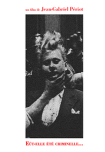 Mesmo que ela fosse criminosa (Eût-elle été criminelle...)