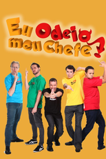 Eu Odeio Meu Chefe! - 1ª Temporada (Eu Odeio Meu Chefe! - 1ª Temporada)