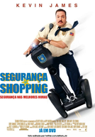 Segurança de Shopping (Paul Blart: Mall Cop)
