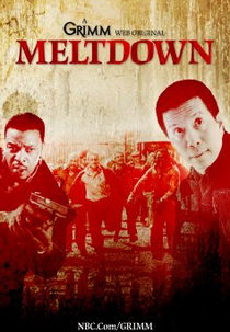 Grimm: Meltdown (Grimm: Meltdown)