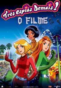 Três Espiãs Demais: O Filme (Totally Spies! Le Film)