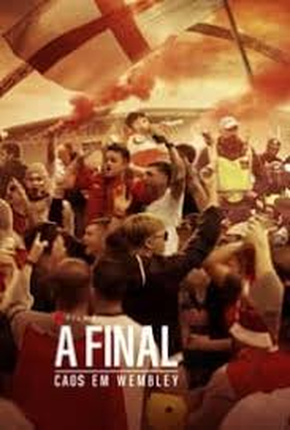 Poster 1 de Filme A Final: Caos em Wembley (2024)