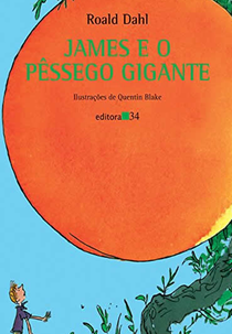 James e o Pêssego Gigante (James and the Giant Peach)