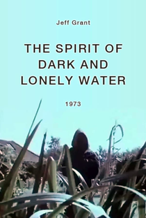 The Spirit of Dark and Lonely Water - Poster / Capa / Cartaz - Oficial 1