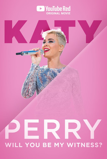 Katy Perry: Will You Be My Witness? - Poster / Capa / Cartaz - Oficial 1