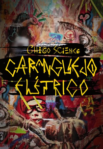 Chico Science - Caranguejo Elétrico (Chico Science - Caranguejo Elétrico)