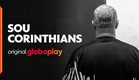 VEM AÍ: Sou Corinthians | Documentário Original Globoplay