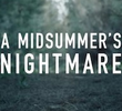 A Midsummer’s Nightmare