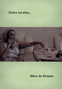 Elvira Loreley - Alma de Dragón (Elvira Lorelay - Alma de Dragón)