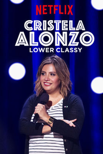 Cristela Alonzo: Lower classy - Poster / Capa / Cartaz - Oficial 1