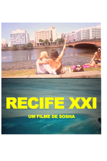 Recife XXI - um filme de Sosha (Recife XXI - um filme de Sosha)