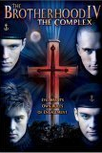 Poster de Filme The Brotherhood 4: The Complex (2005)