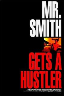 Mr. Smith Gets a Hustler - Poster / Capa / Cartaz - Oficial 2