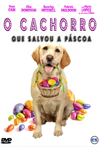 Poster 1 de Filme O Cachorro que Salvou a Páscoa  (2014)