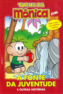 Turma da Mônica em: A Fonte da Juventude e Outras Histórias - Poster / Capa / Cartaz - Oficial 1