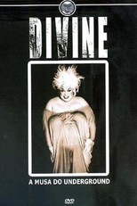 Divine:  A Musa do Underground (Divine: Shoot Your Shot & Live at the Hacienda)