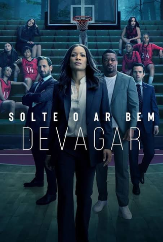 Poster 1 de Série Solte o Ar Bem Devagar (2022)