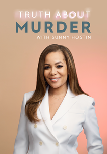 Somente a Verdade com Sunny Hostin (1ª Temporada) (Truth About Murder with Sunny Hostin (Season 1))