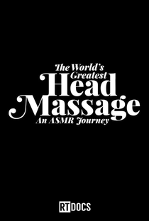 The World’s Greatest Head Massage: An ASMR Journey - Poster / Capa / Cartaz - Oficial 1