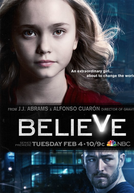 Believe (1ª Temporada) (Believe (Season 1))
