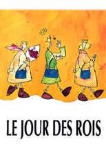 Lᴇ Jᴏᴜʀ Dᴇs Rᴏɪs (Le Jour des rois)