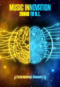 Music Innovation: Ennio to A.I. (Music Innovation: Ennio to A.I.)