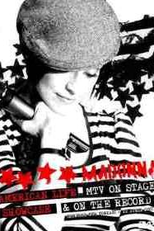 Madonna - MTV On Stage & On The Record (Madonna - MTV On Stage & On The Record - American Life Promo Tour)