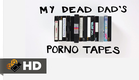 My Dead Dad's Porno Tapes Official Trailer #1 | Clips&Trailers