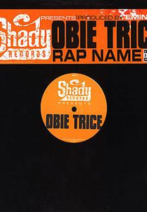 Obie Trice: Rap Name (Obie Trice: Rap Name)