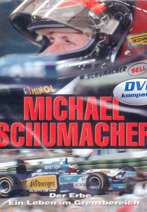 Michael Schumacher: Der Erbe - Ein Leben im Grenzbereich (Michael Schumacher: Der Erbe - Ein Leben im Grenzbereich)