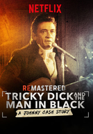 ReMastered: Nixon e o Homem de Preto (Tricky Dick and the Man in Black)