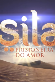 Sila, Prisioneira do Amor - Poster / Capa / Cartaz - Oficial 11